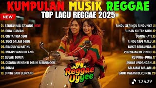 Top Hits Spotify Indonesia 2025  Album Reggae  Kumpulan Musik Cover Ska Reggae Terbaru 2025