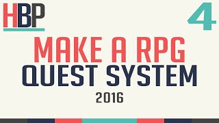 Make An RPG 2016 Ep 4 : Quest System[Unity, C#]