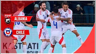 Chile 30 Albania | Amistoso 2024 | Resumen