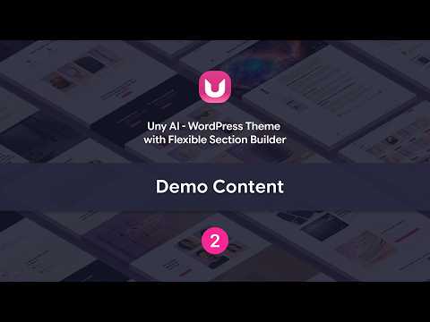 2 - Uny AI Theme: After the Demo Import, Four Settings and the Site Is Done