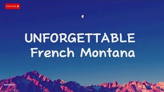 French Montana Unforgettable lyrics