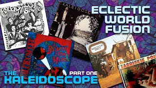 The KALEIDOSCOPE: Eclectic 60s World Fusion - Part One | #057