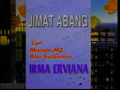 Jimat Abang (IRMA ERVIANA)  Karya Misnan MZ & Abu Sulaiman