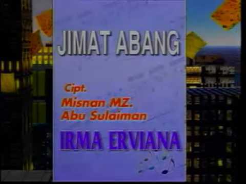 Jimat Abang (IRMA ERVIANA)  Karya Misnan MZ \u0026 Abu Sulaiman