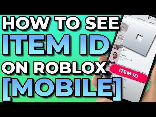 How To See The Item ID On Roblox In Mobile 