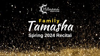 Family Tamasha Spring 2024 Recital | Milaana Dance Studio | XOTV