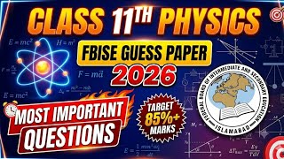 Federal Board 11th Physics Guess Paper 2026 | 11th Physics Important Guess Paper 2026 | FBISE AJK