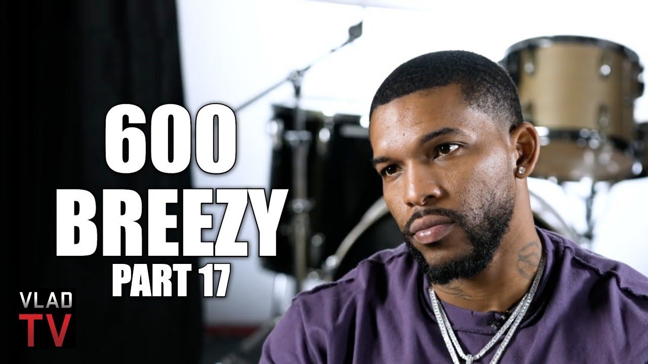 600 Breezy: Lul Tim отделался штрафом, потому что был королём Вон, а не потому, что был закон «Ст...