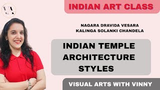 INDIAN TEMPLE ARCHITECTURE STYLES FULL DETAILS