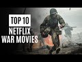 Top 10 WAR Movies on Netflix  | Netflix Recommendations | War Movies | Wisdom