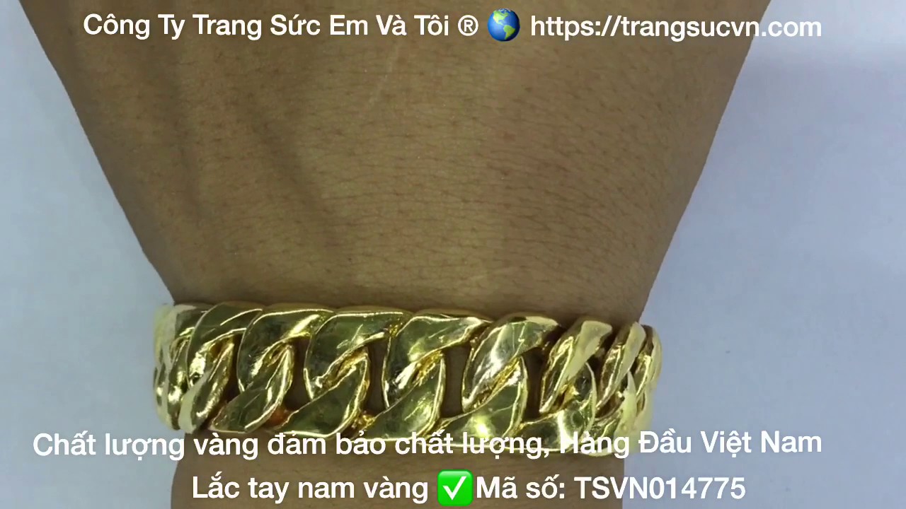 Lắc tay, Lắc vàng to, Lắc vàng 1 cây cho nam, lac nam... - youtube