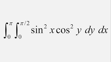 Double Integral: sin^2(x)cos^2(y) dy dx, y = 0 to Pi/2 , x = 0 to Pi