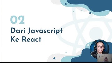Menyimak Vidio Tutorial React dan Komponennya