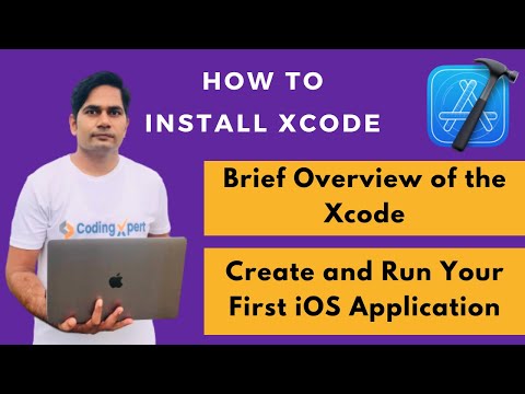 How to install Xcode on a Mac | An Brief Overview of the Xcode | Make your first ios app