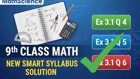 9th class math new smart syllabus solution Ex 3.1 Q 4 5 6