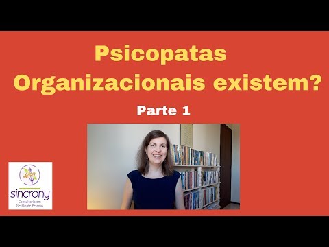 Vídeo: PESSOAS PSICOPÁTICAS. PARTE 1