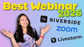 Best Webinar Software in 2026? Riverside vs Zoom vs Livestorm