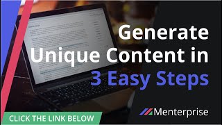 Menterprise Generates Unique Content in 3 Easy Steps
