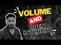 Volume and Open Interest | Volume and Open Interest Analysis | Explained in Hindi | Open Interest |