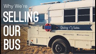 Selling Our Skoolie | Why we're trading Bus Life for Van Life