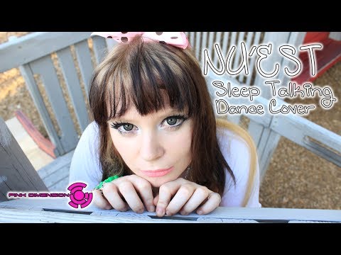 SLEEP TALKING- NU'EST[뉴이스트] [DANCE COVER MV]