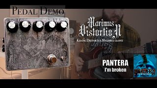 Pedal Demo - Distortus Maximus (Krank clone) | Pantera - I'm broken Riff