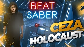 Ceza - Holocaust | Beat Saber (Expert+, 6b/s)