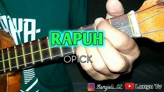 RAPUH - OPICK KENTRUNG COVER BY LTV