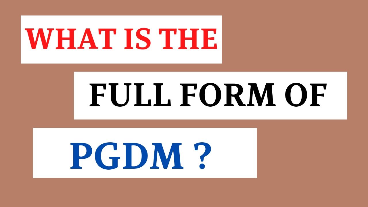 PGDM FULL FORM PART (864)