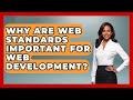 Why Are Web Standards Important for Web Development? | Simple HTML Studio News