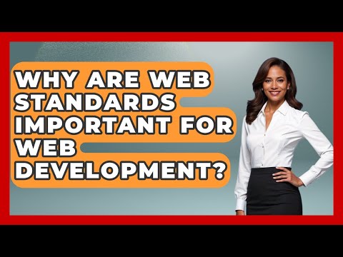 Why Are Web Standards Important for Web Development? | Simple HTML Studio News