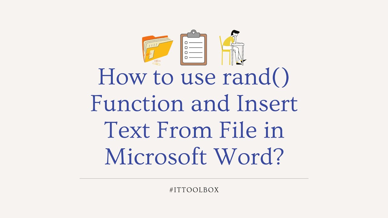 How to use rand() function and Insert Text from File in Microsoft Word ...