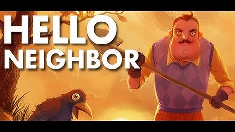 Hello Neighbor Alpha 2 Messing Around