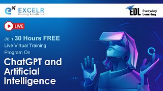 Chat GPT and Artificial Intelligence EDL program May 2023 | Day 8 | ExcelR