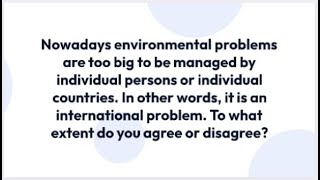 IELTS Essay Topic: Environmental problems are too big
