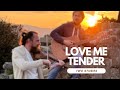 Elvis Presley &quot;Love me tender&quot;  |  Instrumental cover by &quot;Two Stories&quot;