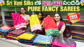 50% Off Sale at Sri Vani Silks: Trendy Pure Fancy Sarees with Free Shipping