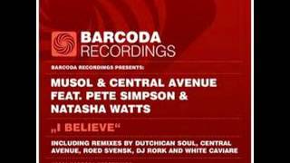 MuSol &amp; Central Avenue feat. Pete Simpson &amp; Natasha Watts - I Believe (Central Avenue Soulful Remix)
