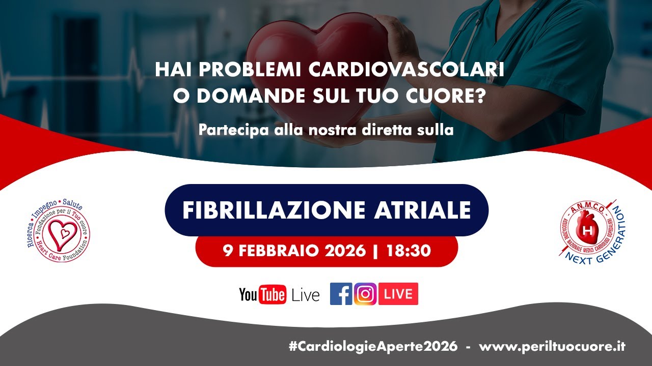 🔴 FIBRILLAZIONE ATRIALE - Diretta della Fondazione per il Tuo cuore
