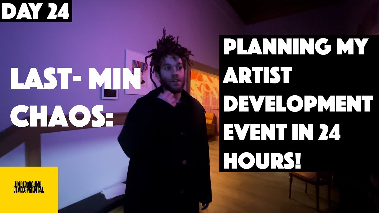 Last-Min Chaos: Planning my artist development Event in 24 hours! | Underground Developmental | D24