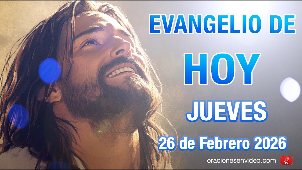 Evangelio de HOY. Jueves 28 de Febrero 2026 Mt 7,7-12 