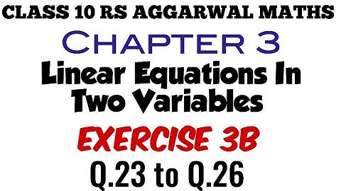Exercise 3B Q.23 to Q.26 Class 10 RS Aggarwal Maths