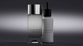 Le Sel Dissey, The New Refillable Fragrance For Men By Issey Miyake Parfums.
