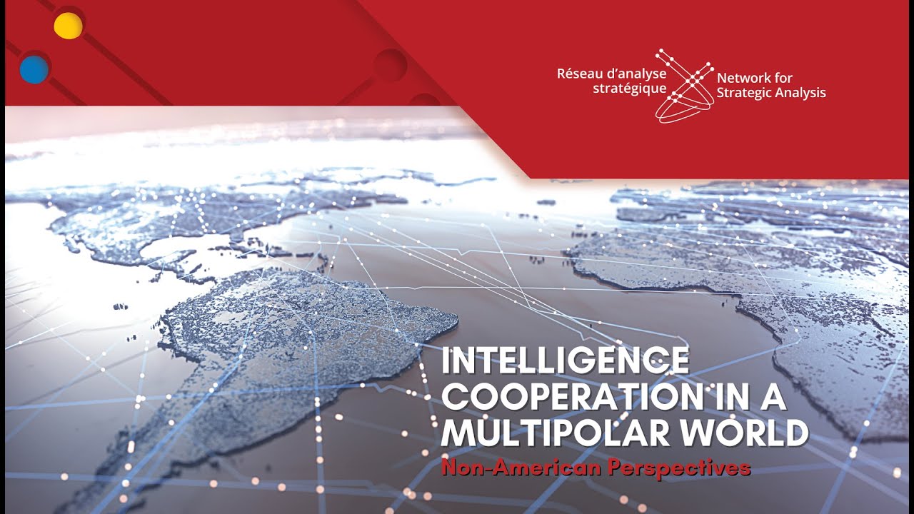 PANEL 1 - Intelligence Cooperation in a Multipolar World