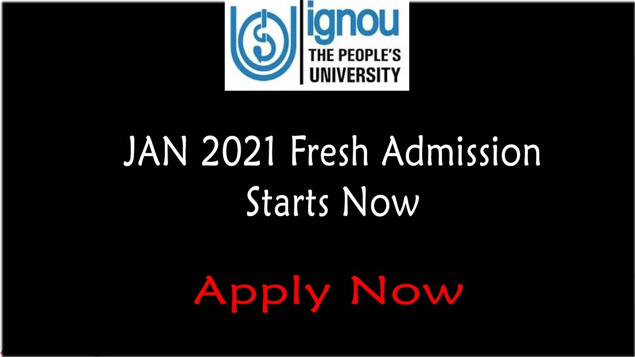 IGNOU Jan 2021 New Admission Starts Now || IGNOU January 2021 Fresh Admission Starts