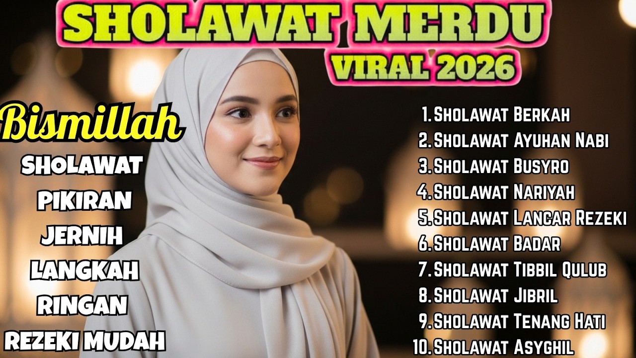 SHOLAWAT PENENANG HATI | Sholawat Viral Terbaru 2026