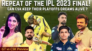 Repeat of The IPL 2023 Final | Can CSK Keep Their Playoffs Dreams Alive? |GT vs CSK Preview #ipl2024