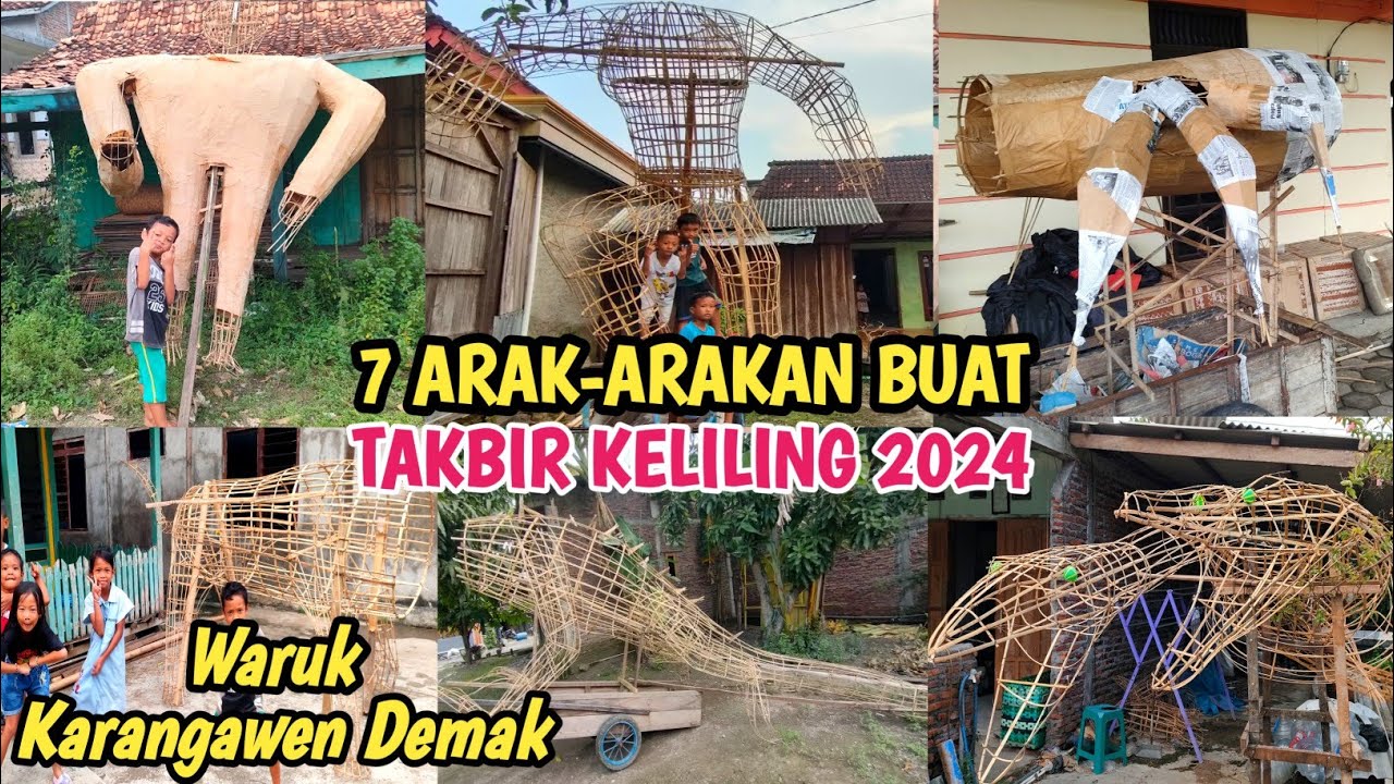 Mulai Banyak Yang Bikin‼️Review Arak-arakan Buat Takbir Keliling 2024 - Waruk Karangawen Demak