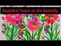 live Easy  Flower Painting for beginners/ With Butterfly On Flower/How to draw a Flower/
