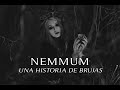 Nemmum (Una Historia De Brujas)